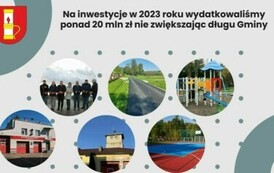 Opis inwestycji, kt&oacute;re były realizowane w 2023 roku. Dotyczy to budowy dr&oacute;g, oświetlenia ulicznego, remontu budynk&oacute;w mienia komunalnego oraz plac&oacute;wek oświatowych.
