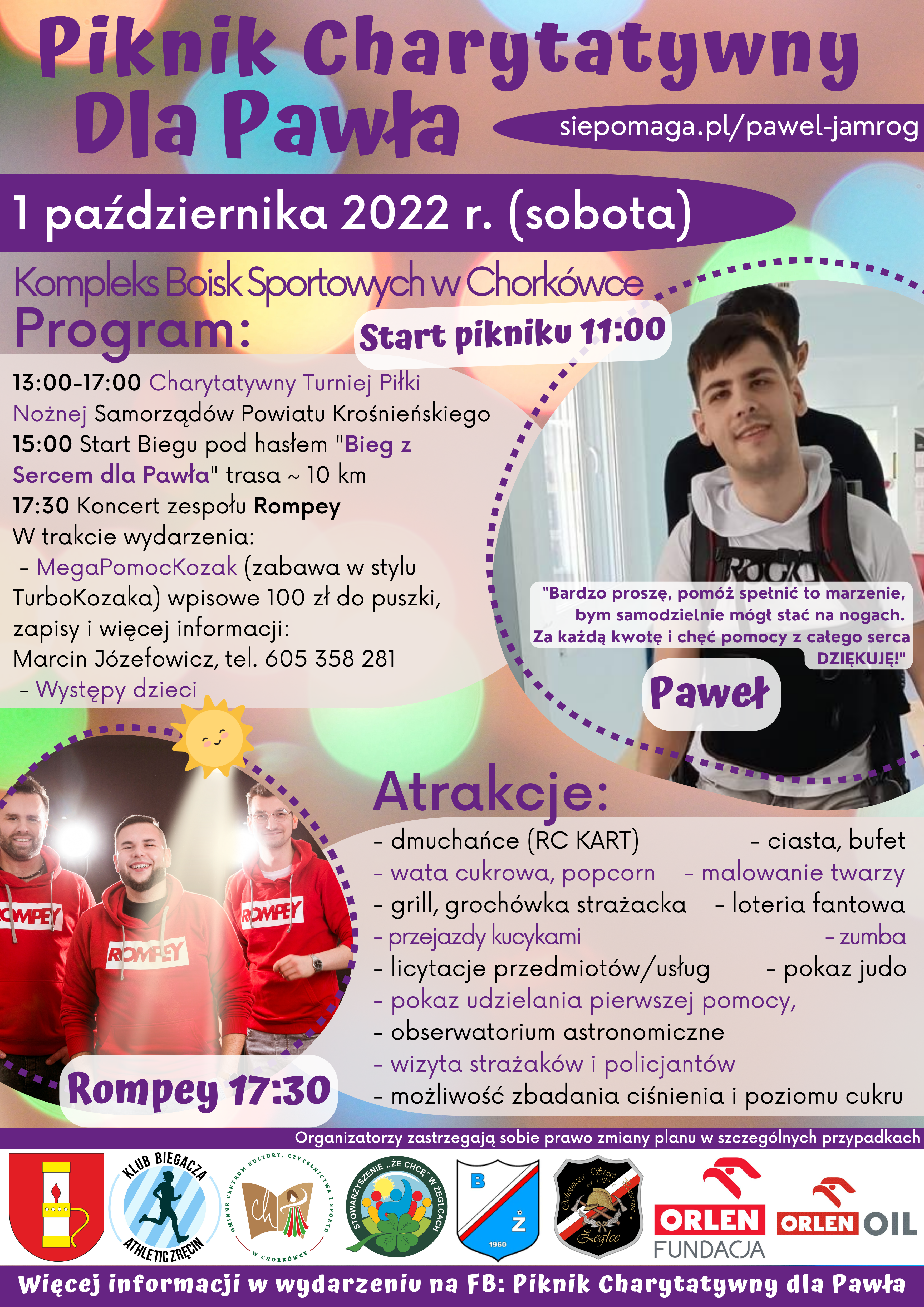 Plakat informacyjny o&nbsp;organizowanym Pikniku Charytatywnym dla Pawła. Chopała z&nbsp;Potoka, który walczy ze swoja niepełnosprawnością, a&nbsp;jego marzeniem jest zebranie środków finansowych na&nbsp;operację, która daje mu szanse odzyskania sprawności w&nbsp;nogach. 