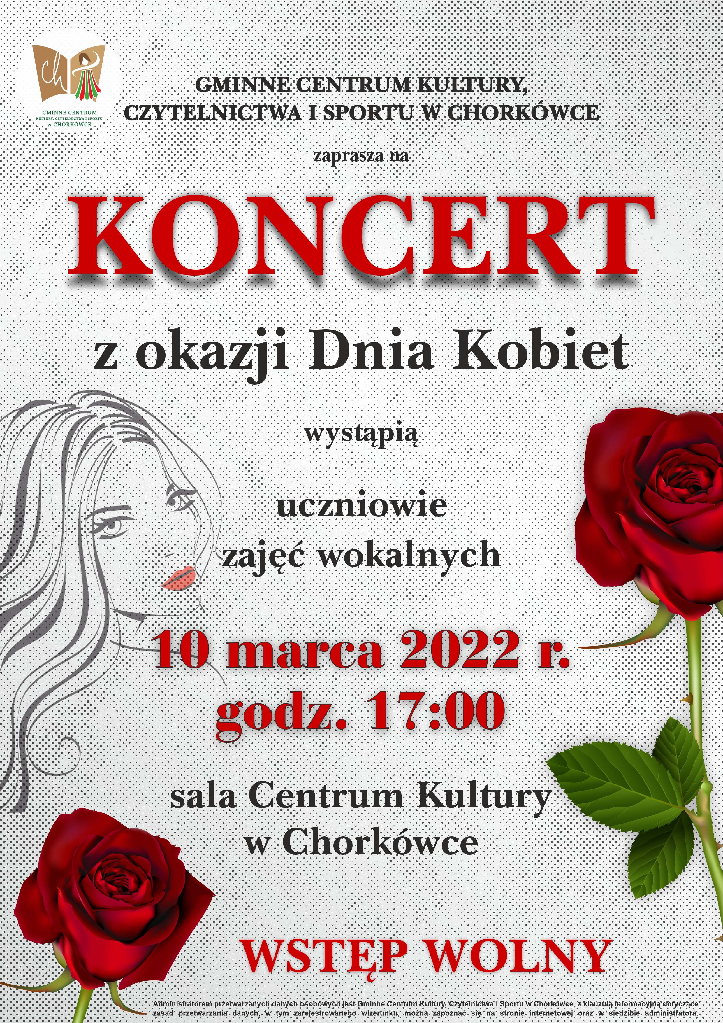Plakat informacyjny o koncercie z okazji Dnia Kobiet, który odbędzie sie 10 marca br. w sali Gminnego Centrum Kultury, Czytelnictwa i Sportu w Chorkówce. 