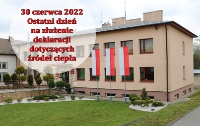 Zdjęcie do Dziś upływa termin na złożenie deklaracji o źr&oacute;dłach ciepła