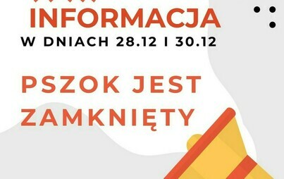 Zdjęcie do 28 i 30 grudnia PSZOK zamknięty 