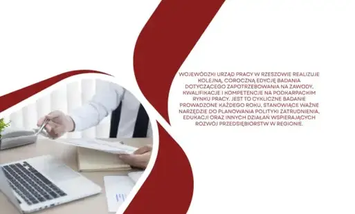 Wojewódzki Urząd Pracy w Rzeszowie realizuje kolejną, coroczną edycję badania dotyczącego zapotrzebowania na zawody, kwalifikacje i kompetencje na podkarpackim rynku pracy. Jest to cykliczne badanie prowadzone każdego roku, stanowiące ważne narzędzie do p