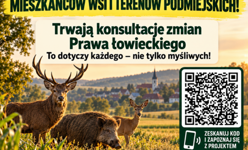 Do 18 października 2026 r. trwają konsultacje społeczne obywatelskiego projektu zmian Prawa łowieckiego RPW/29629/2026. Projekt przewiduje bardzo szerokie zmiany dotyczące funkcjonowania łowiectwa i gospodarki łowieckiej. Polski Związek Łowiecki zwraca uwagę, że skutki tych zmian mogą odczuć nie tylko myśliwi, ale przede wszystkim rolnicy, właściciele gruntów i pozostali mieszkańcy terenów wiejskich i podmiejskich.
