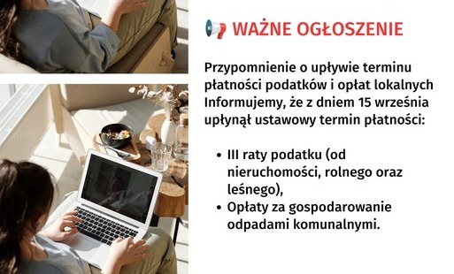 Przypomnienie o upływie terminu płatności podatków i opłat lokalnych. Informujemy, że z dniem 15 września upłynął ustawowy termin płatności: