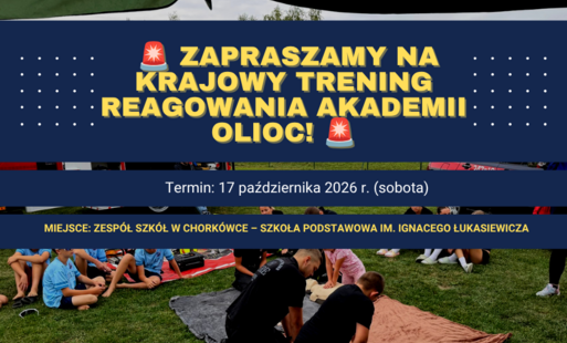 Urząd Gminy Chorkówka zaprasza mieszkańców do udziału w Krajowym Treningu Reagowania Akademii OLiOC, który odbędzie się w sobotę, 17 października 2026 r., w Zespole Szkół w Chorkówce – Szkole Podstawowej im. Ignacego Łukasiewicza.  Informacje organizacyjne:  Data: 17 października 2026 r. (sobota) Godzina rozpoczęcia: 10:00 Miejsce: Zespół Szkół w Chorkówce – Szkoła Podstawowa im. Ignacego Łukasiewicza Adres: Chorkówka 199 Zakres tematyczny treningu: Podczas spotkania uczestnicy zdobędą praktyczną wiedzę dotyczącą reagowania na zagrożenia, ochrony ludności oraz przygotowania do sytuacji kryzysowych.